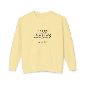 Alley Issues Sweatshirt