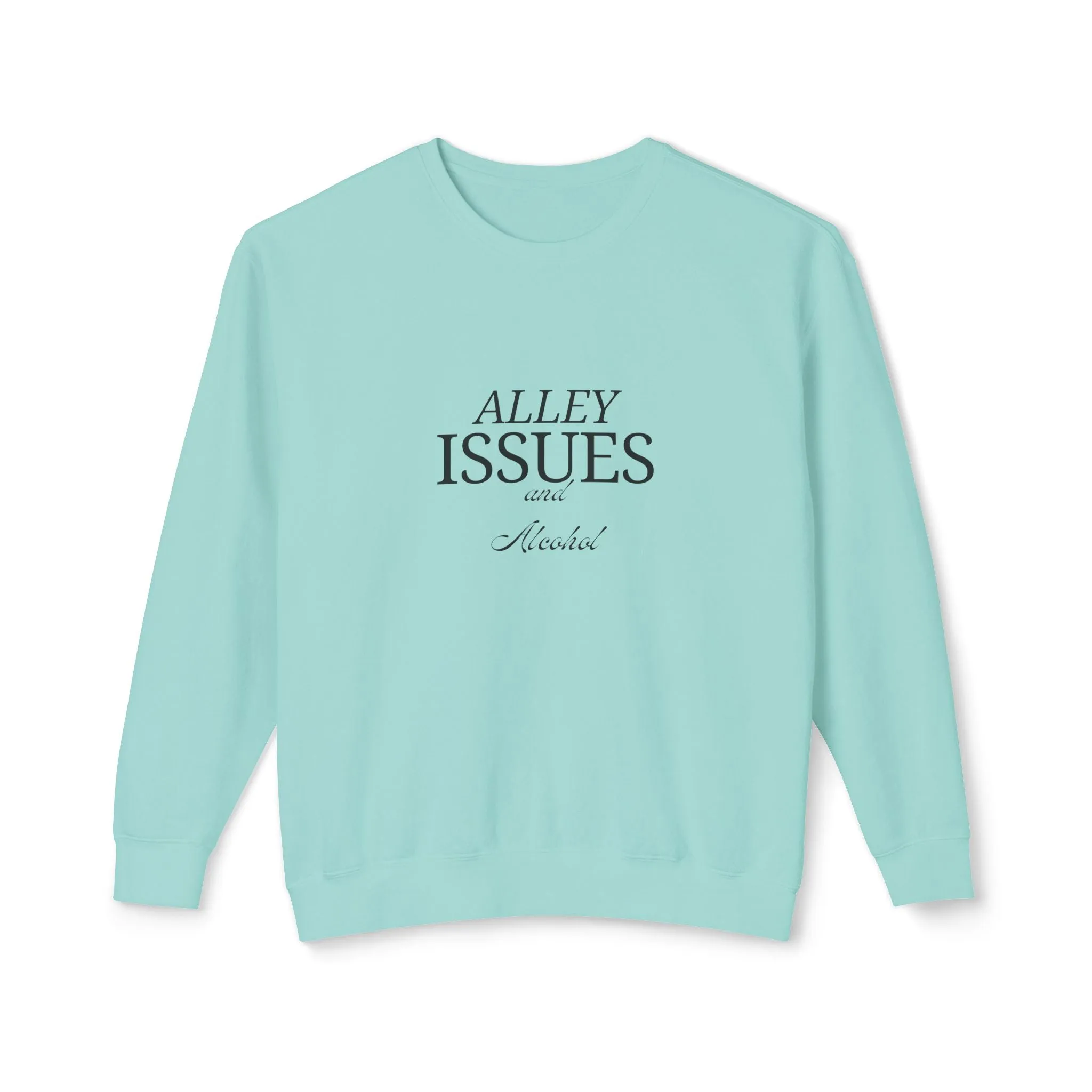 Alley Issues Sweatshirt