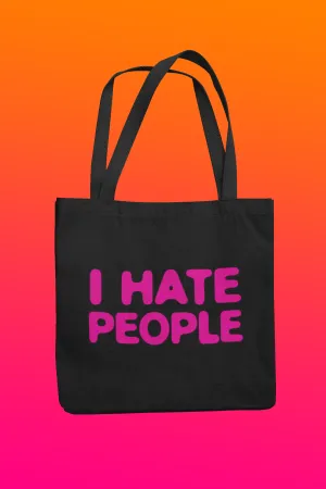 I HATE PEOPLE - TOTE