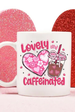 Lovely And Caffeinated Ceramic Mug