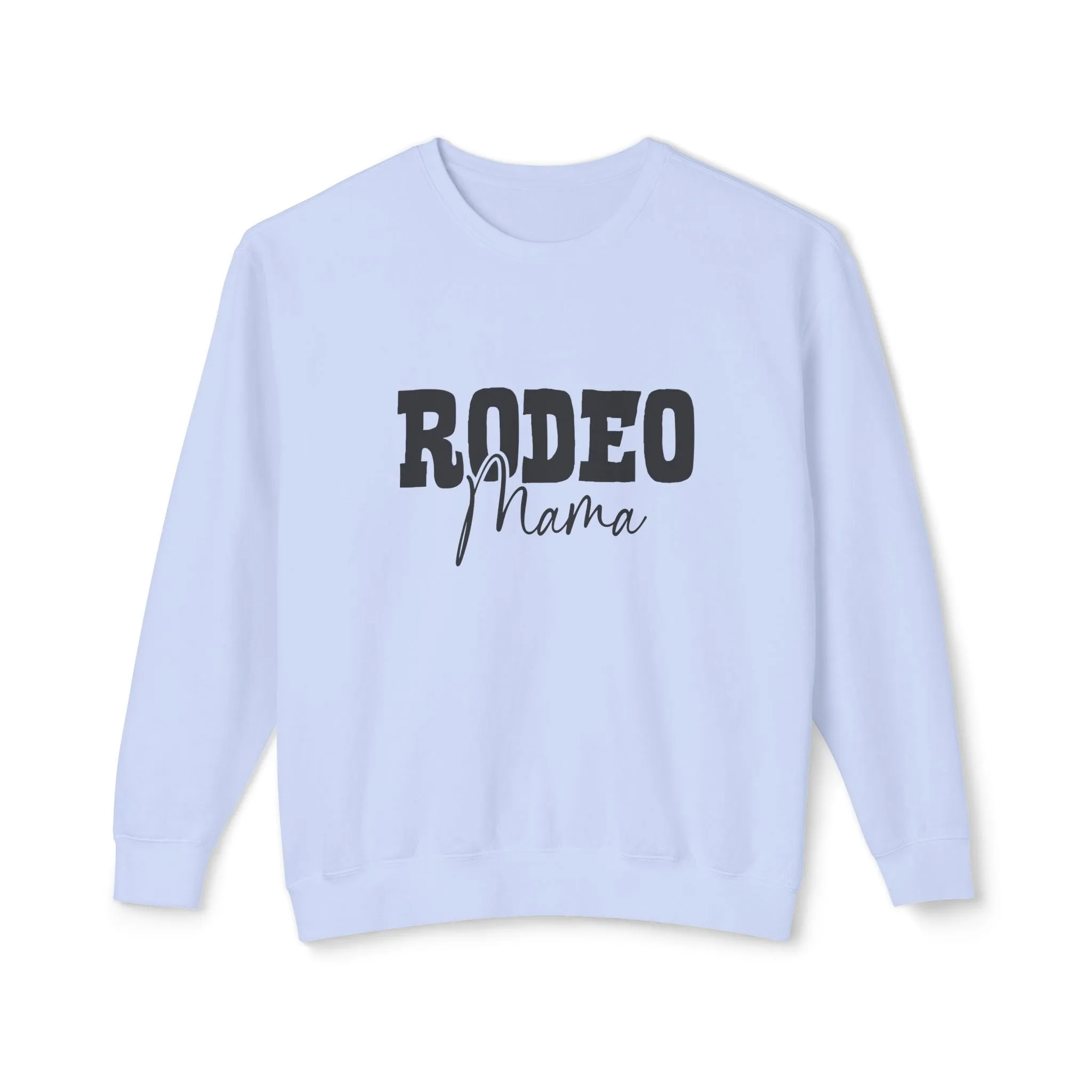 Rodeo Mama Sweatshirt
