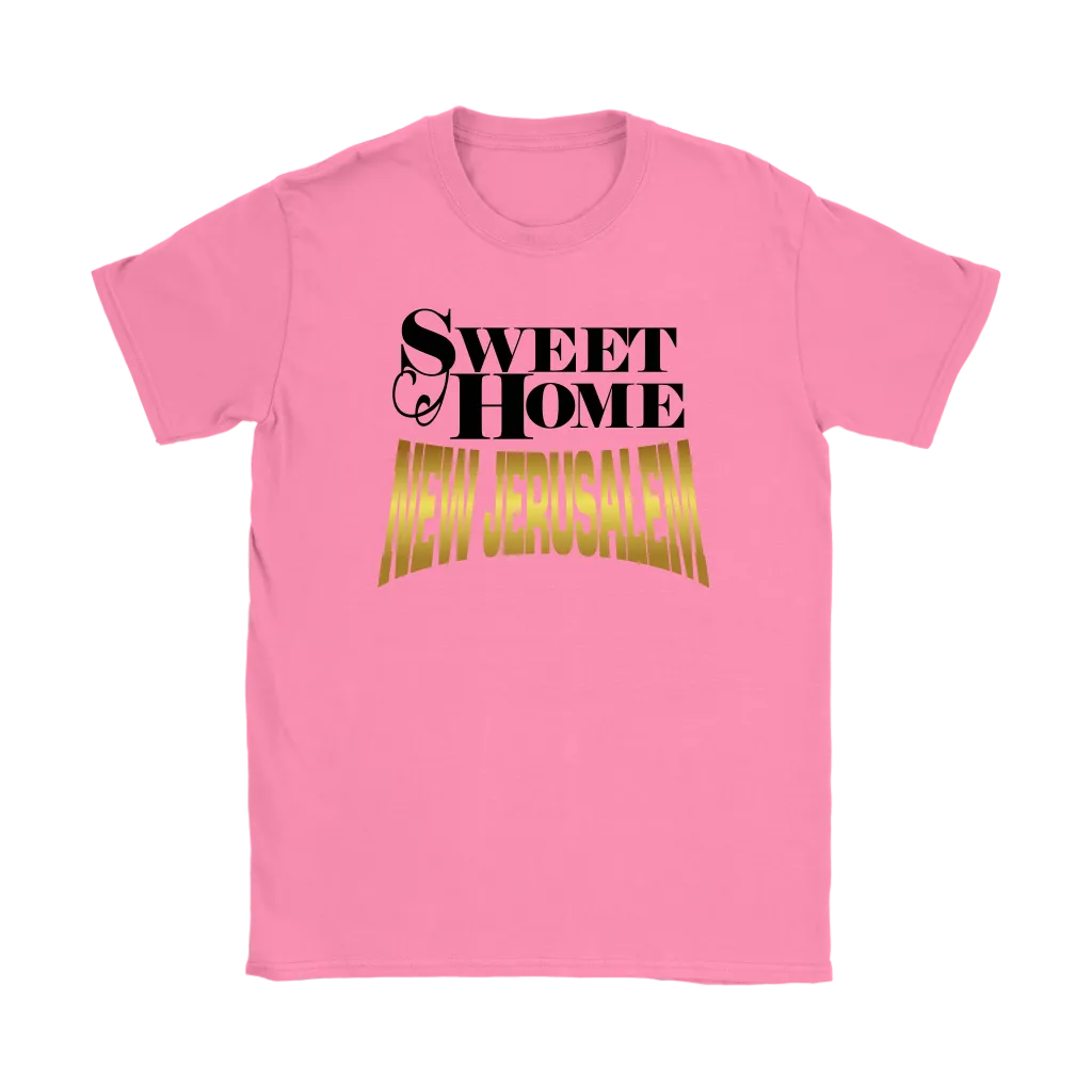 Sweet Home New Jerusalem Women's T-Shirt Part 2