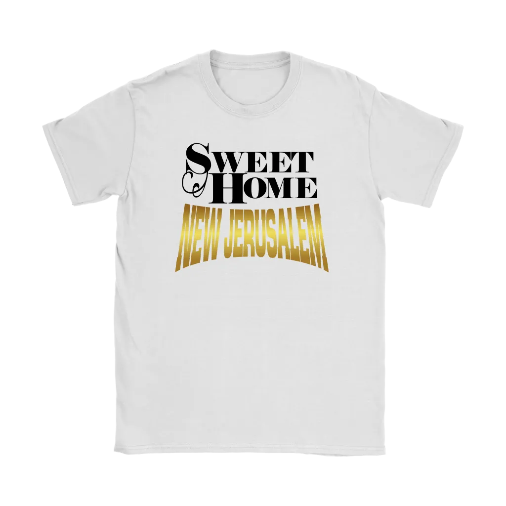 Sweet Home New Jerusalem Women's T-Shirt Part 2