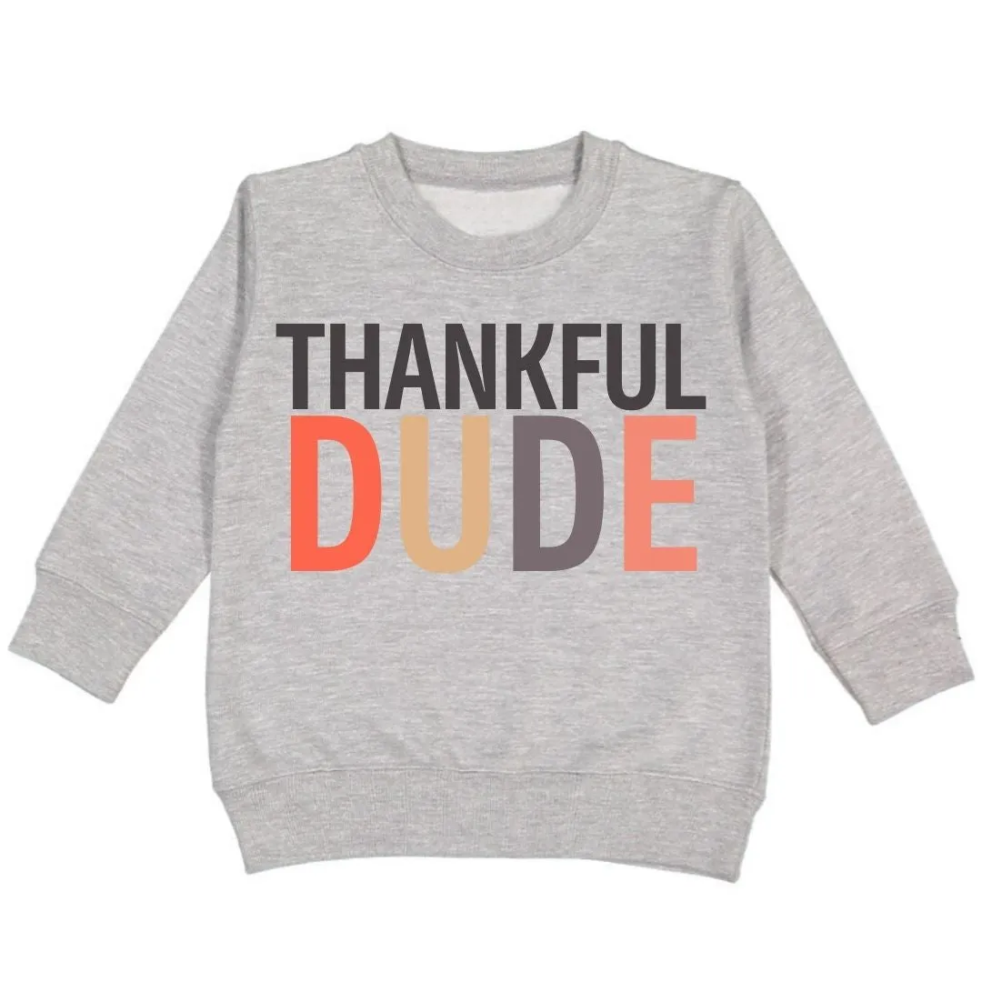 Sweet Wink Thankful Dude Sweatshirt