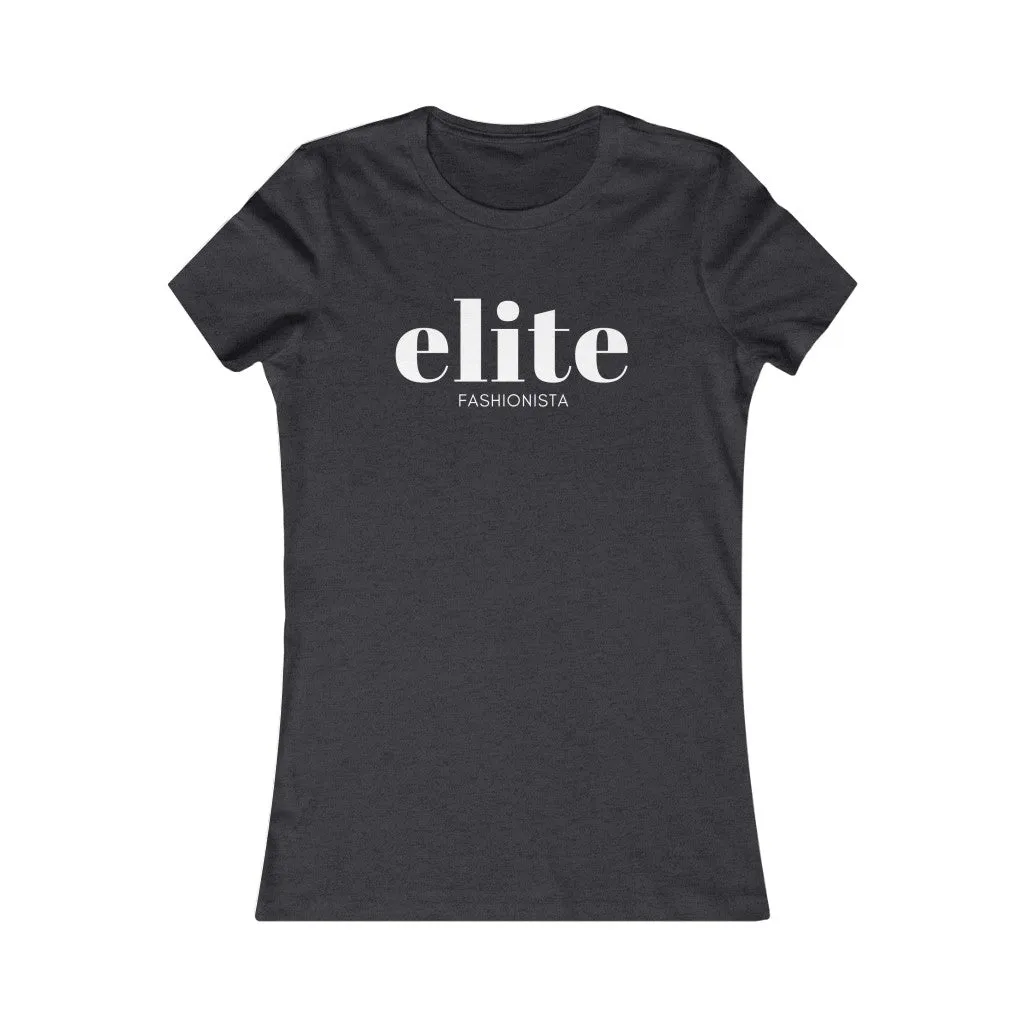 The Elite Fashionista  | Women's Bella Tee