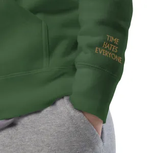 TIME HATES EVERYONE HOODIE