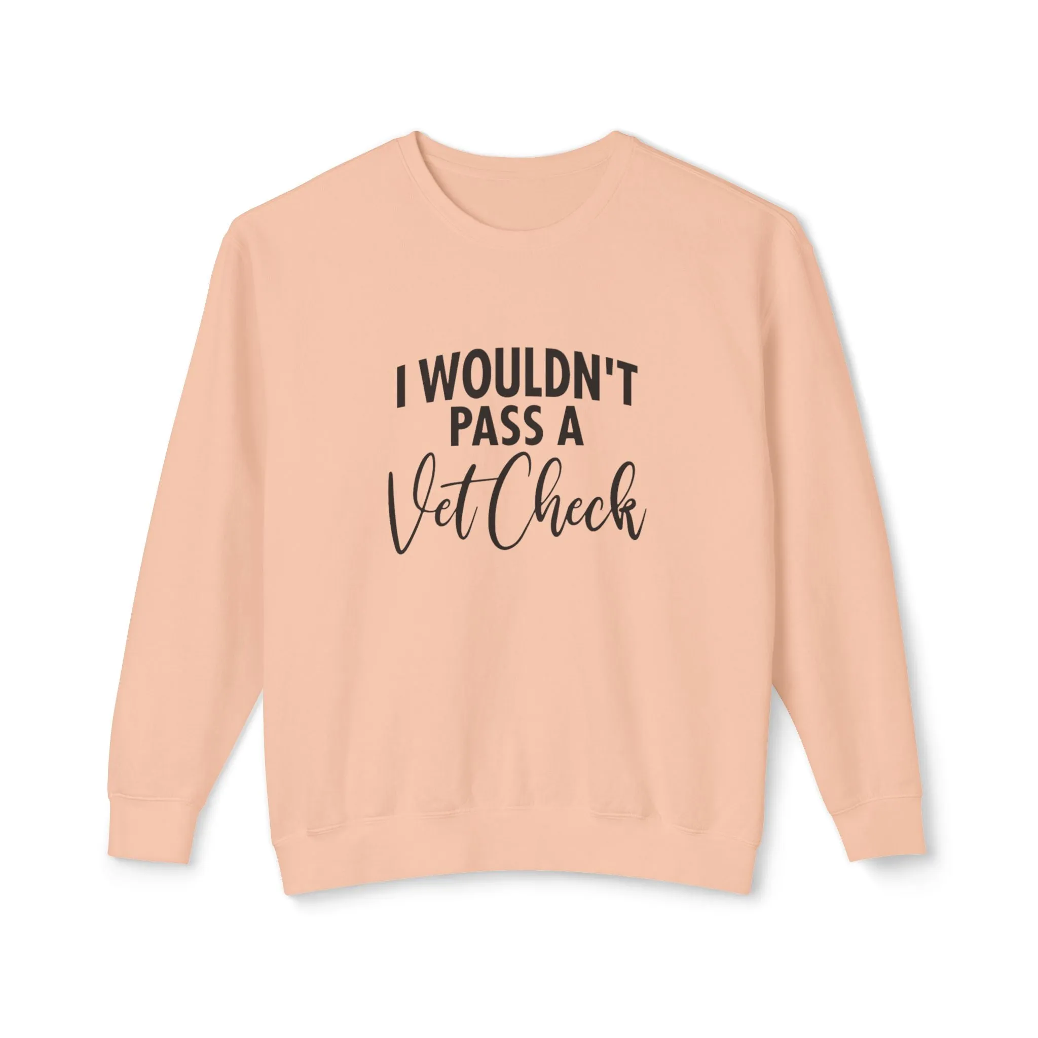 Vet check Sweatshirt