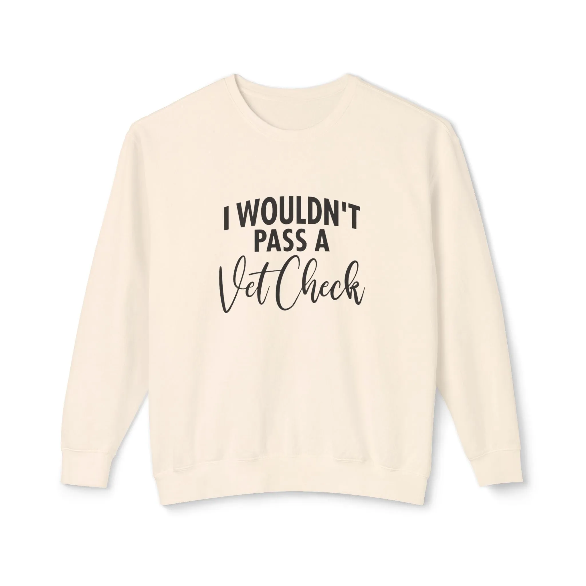 Vet check Sweatshirt
