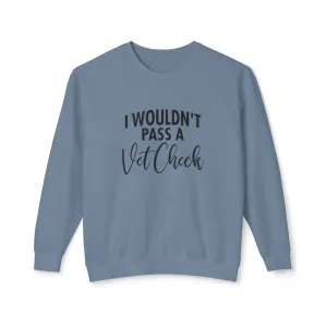 Vet check Sweatshirt