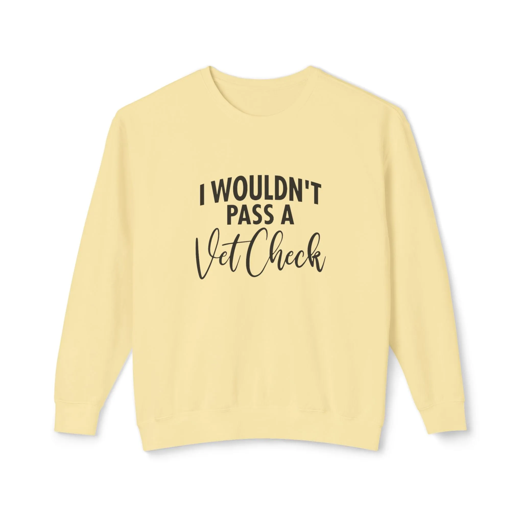 Vet check Sweatshirt