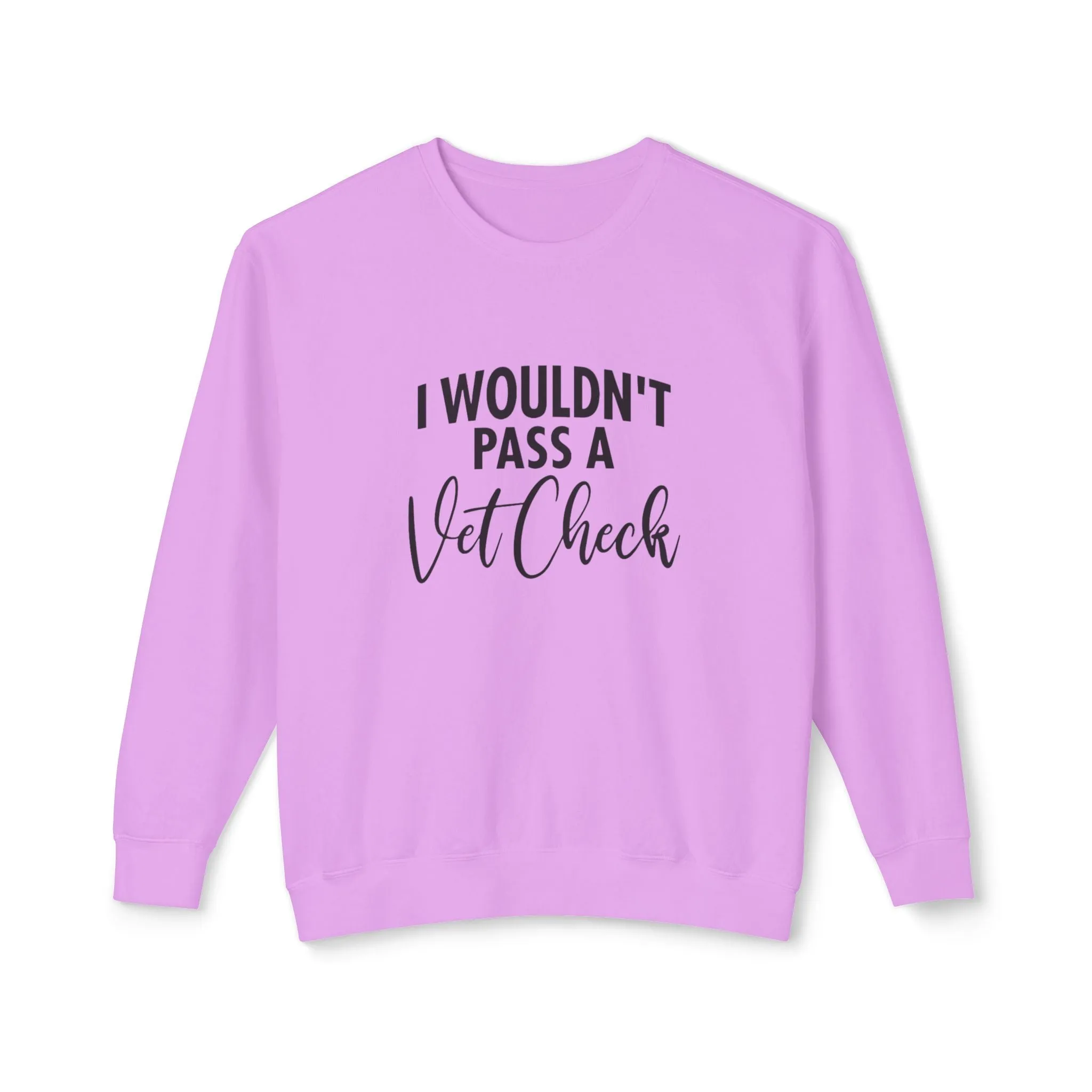 Vet check Sweatshirt