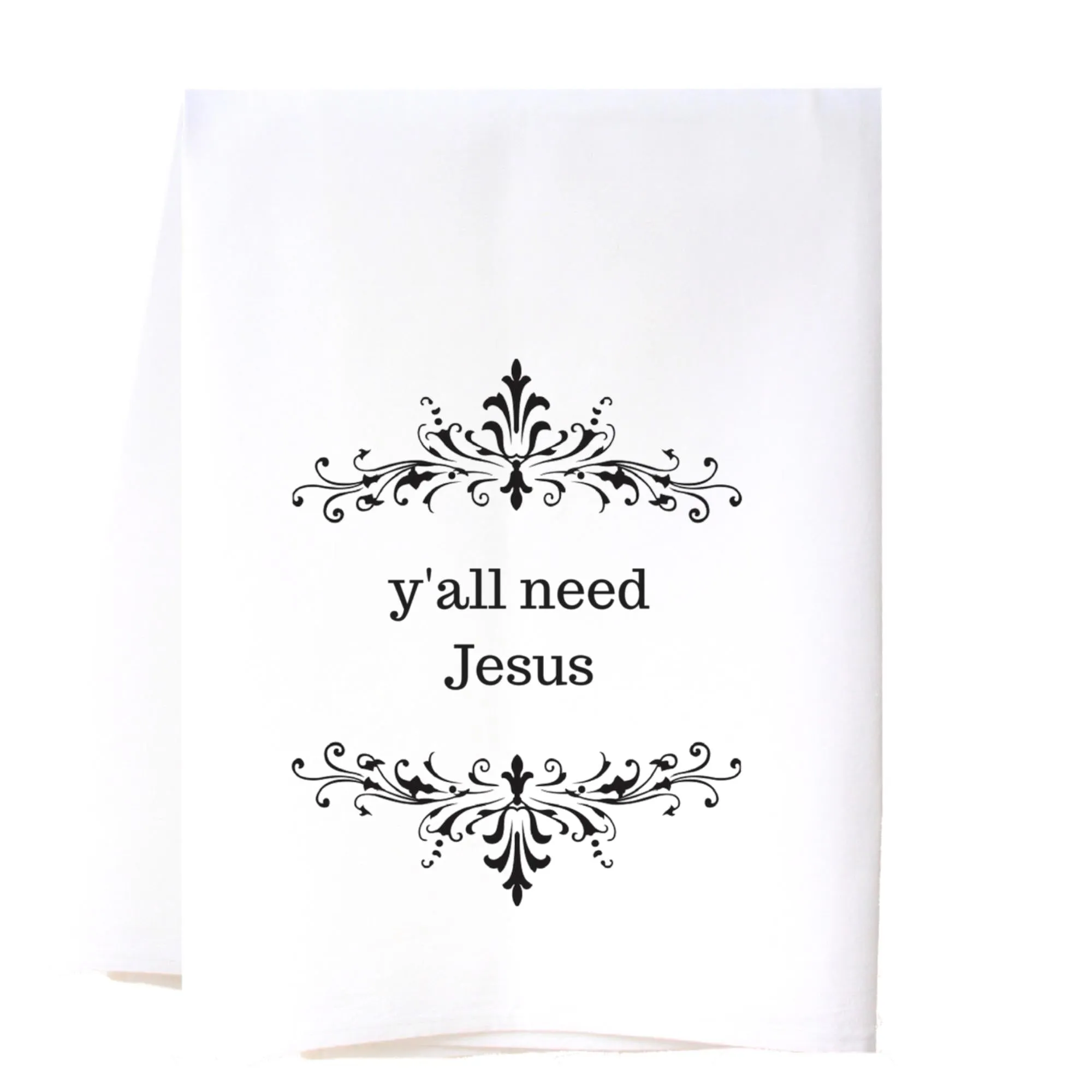 Y'all Need Jesus Flour Sack Towel